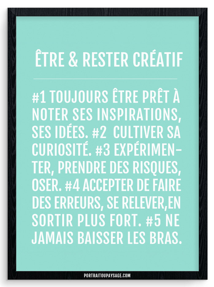 5 astuces pour travailler votre créativité au qutiien - source : portraitoupaysage.com