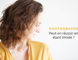 Comment devenir photographe quand on est timide ?